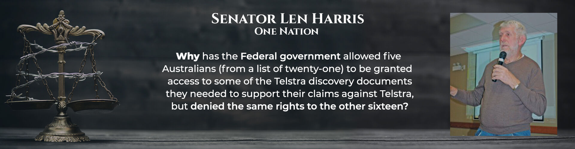 Absent Justice - Senator Len Harris  One Nation
